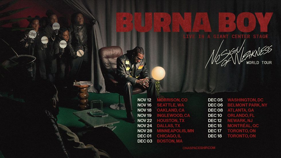 Flyer with tour dates for Burna Boy's North American Tour in support of upcoming album, 'No Sign Of Weakness.'