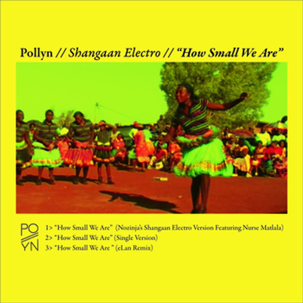 Video: Pollyn 'How Small We Are (Nozinja's Shangaan Electro Remix)'