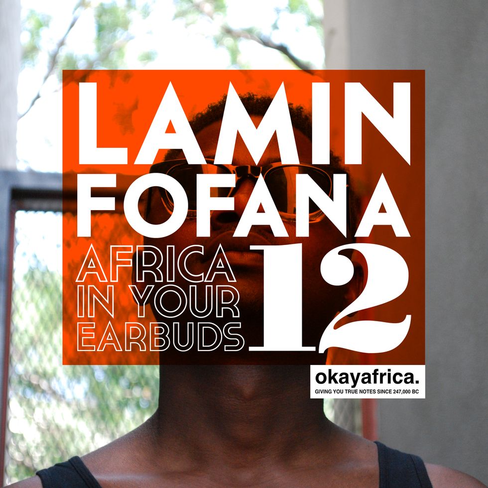 AFRICA IN YOUR EARBUDS #12: LAMIN FOFANA