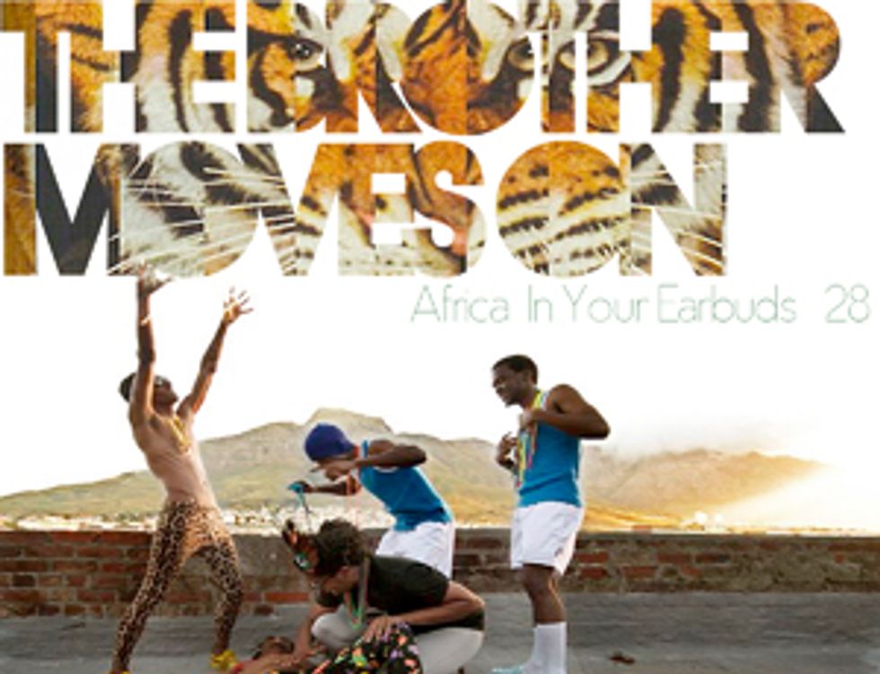 AFRICA IN YOUR EARBUDS #28: THE BROTHER MOVES ON