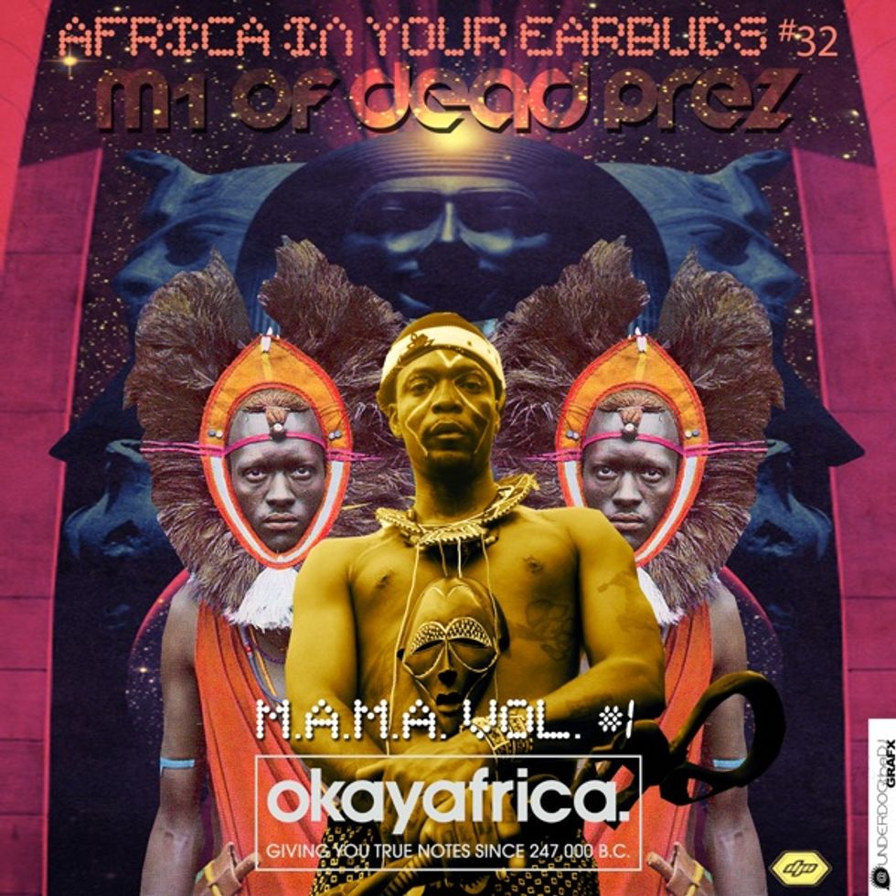 AFRICA IN YOUR EARBUDS #32: M1 OF DEAD PREZ
