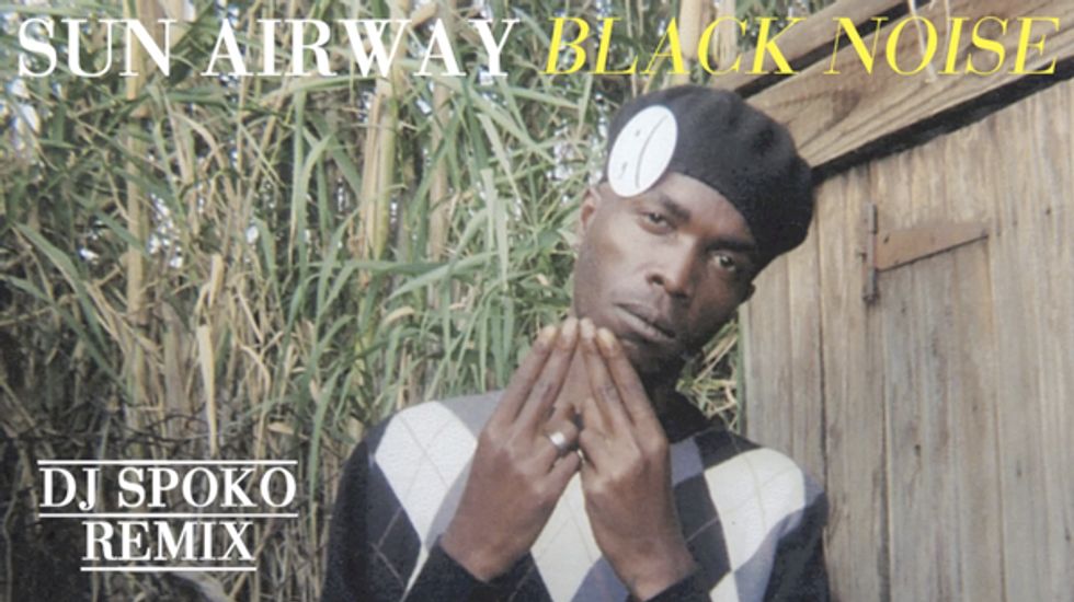 Audio: DJ Spoko x Sun Airway 'Black Noise (Remix)'