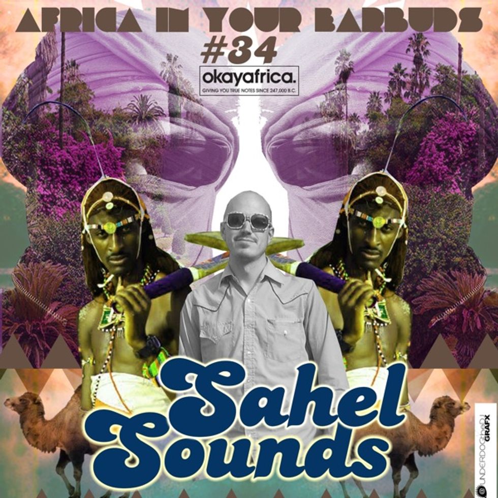 AFRICA IN YOUR EARBUDS #34: SAHEL SOUNDS