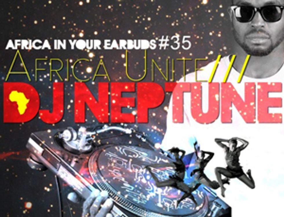 AFRICA IN YOUR EARBUDS #35: DJ NEPTUNE