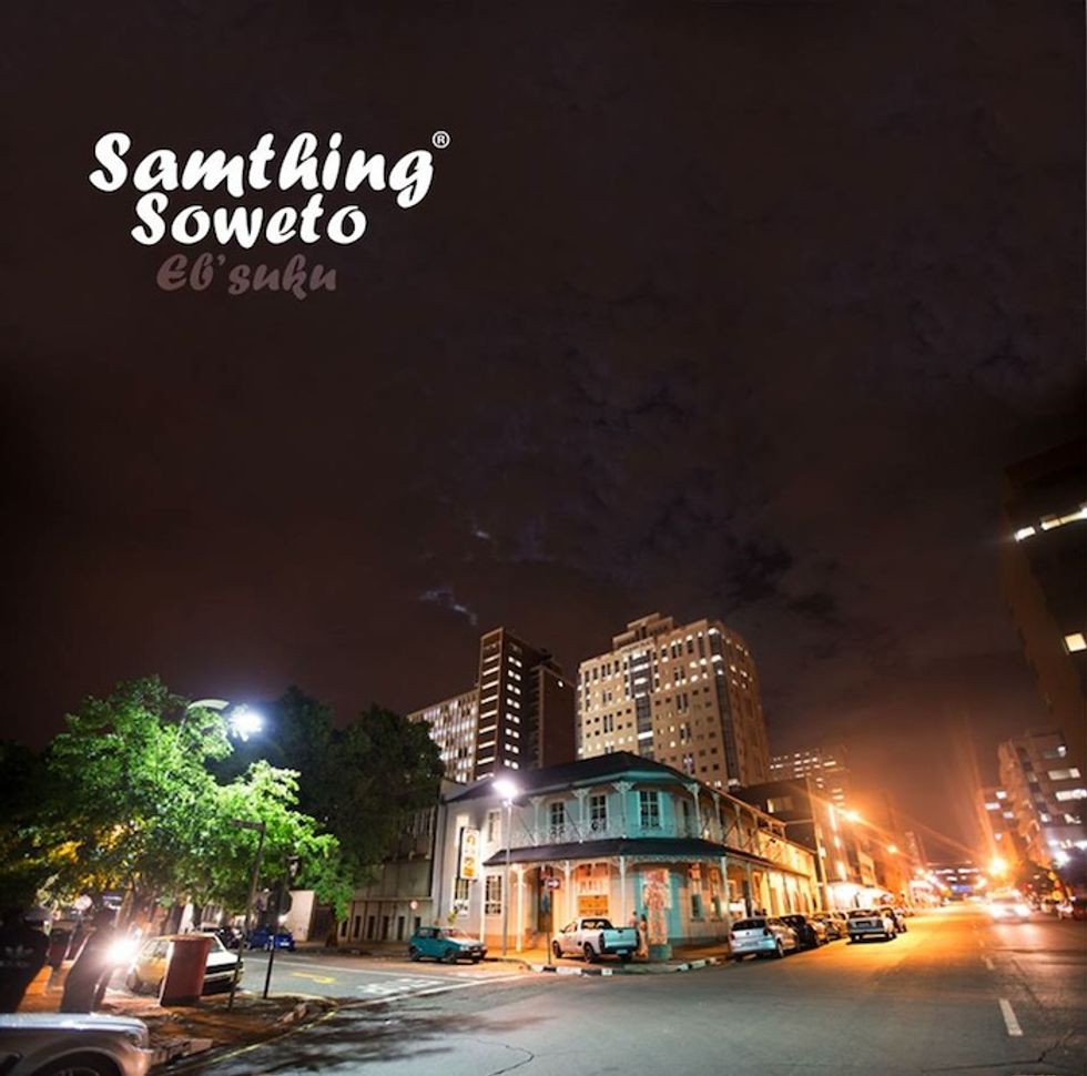 Samthing Soweto On His Debut Solo Effort 'Eb’suku'