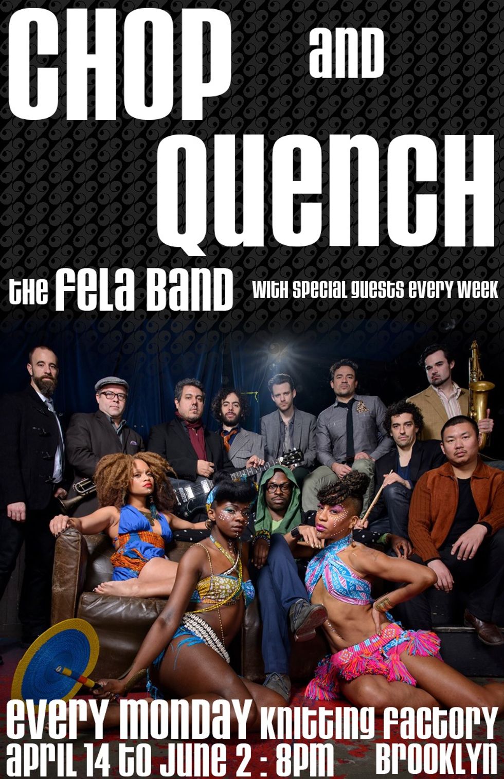 Chop And Quench 'The Fela! Band' Every Monday At Knitting Factory Brooklyn