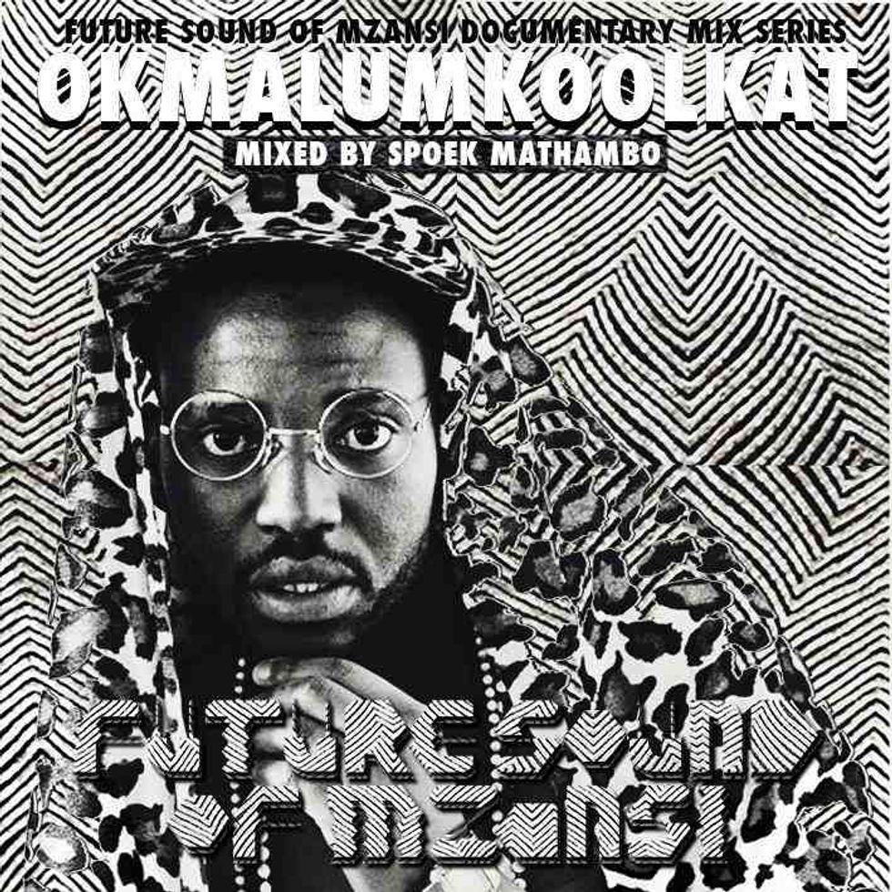 Spoek Mathambo's Future Sound Of Mzansi Mix Series: Okmalumkoolkat