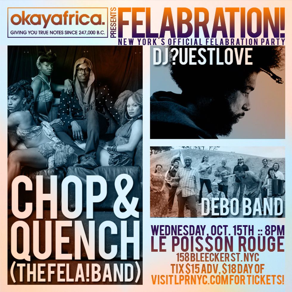 Okayafrica Presents NYC FELABRATION! with Chop And Quench 'The Fela! Band,' Questlove & Debo Band