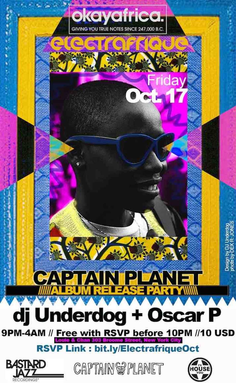 Okayafrica Electrafrique NYC With Captain Planet (Album Release!), Oscar P & Underdog
