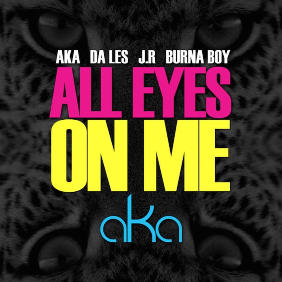 AKA, Burna Boy, JR & Da L.E.S Team Up In 'All Eyes On Me'