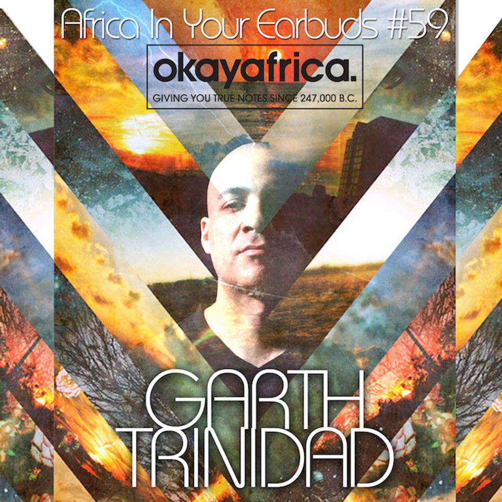 AFRICA IN YOUR EARBUDS #59: GARTH TRINIDAD