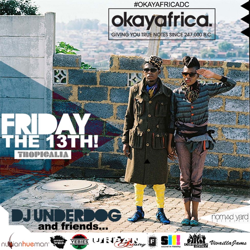 #OKAYAFRICADC's Friday the 13th Party with DJ Underdog!