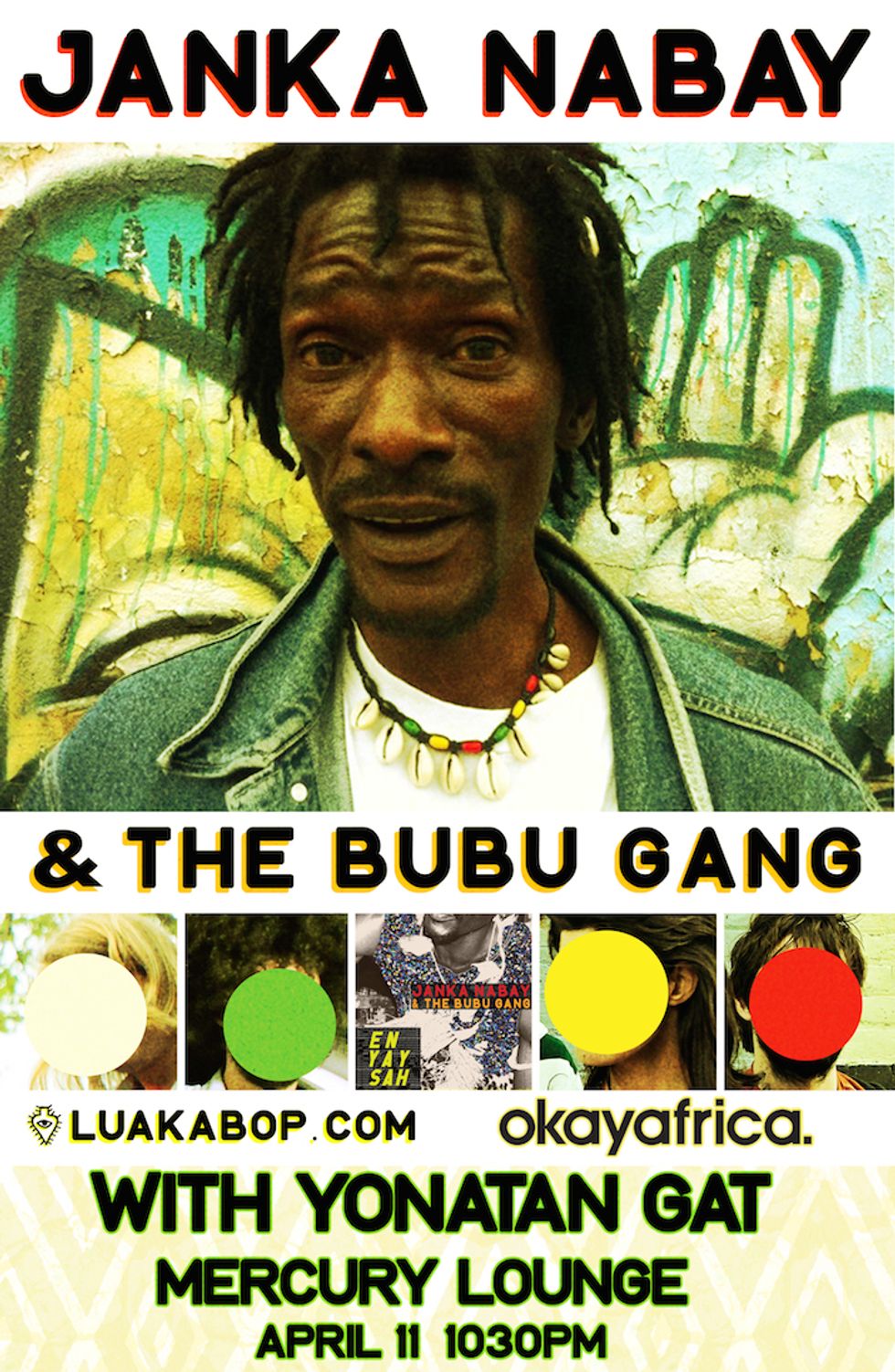 Okayafrica Presents Janka Nabay & The Bubu Gang + Yonatan Gat At Mecury Lounge [4/11]