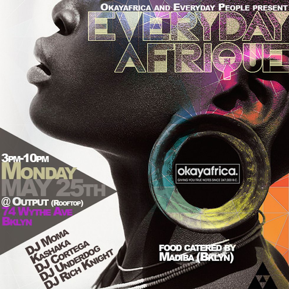 Okayafrica & Everyday People Present EVERYDAY AFRIQUE At Output Rooftop [5/25]