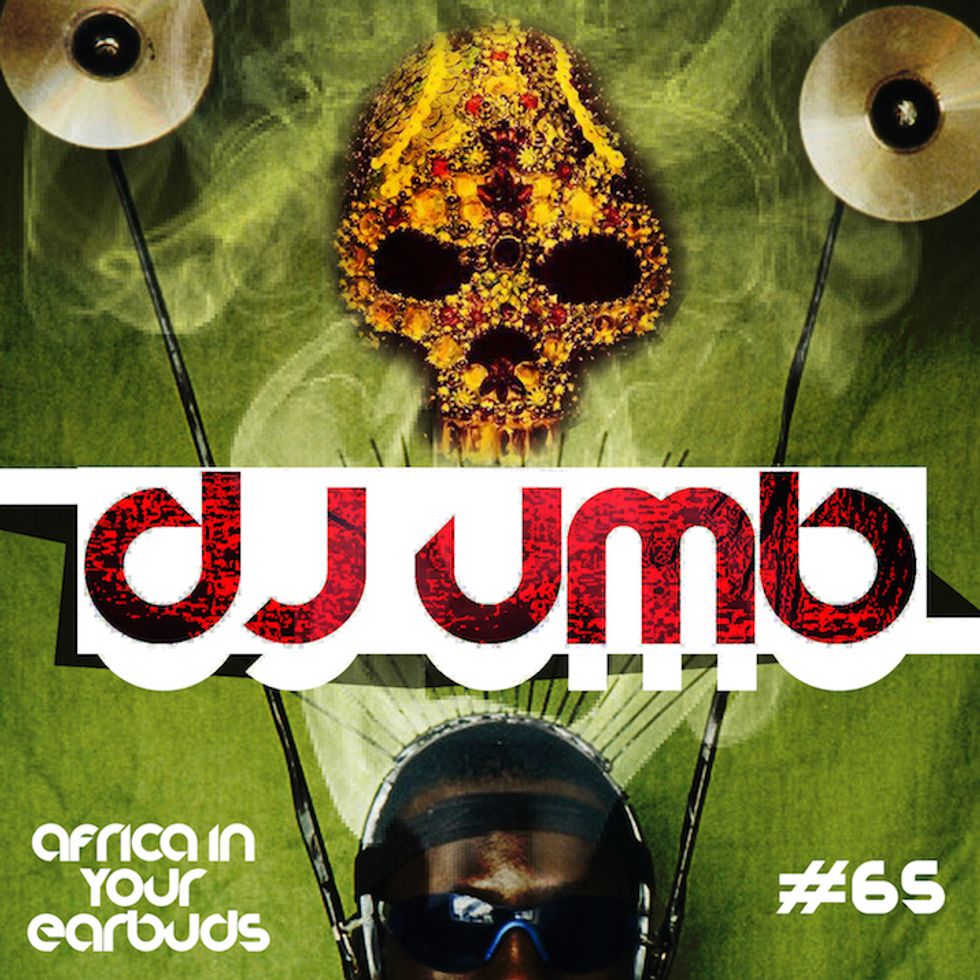 AFRICA IN YOUR EARBUDS #65: DJ UMB