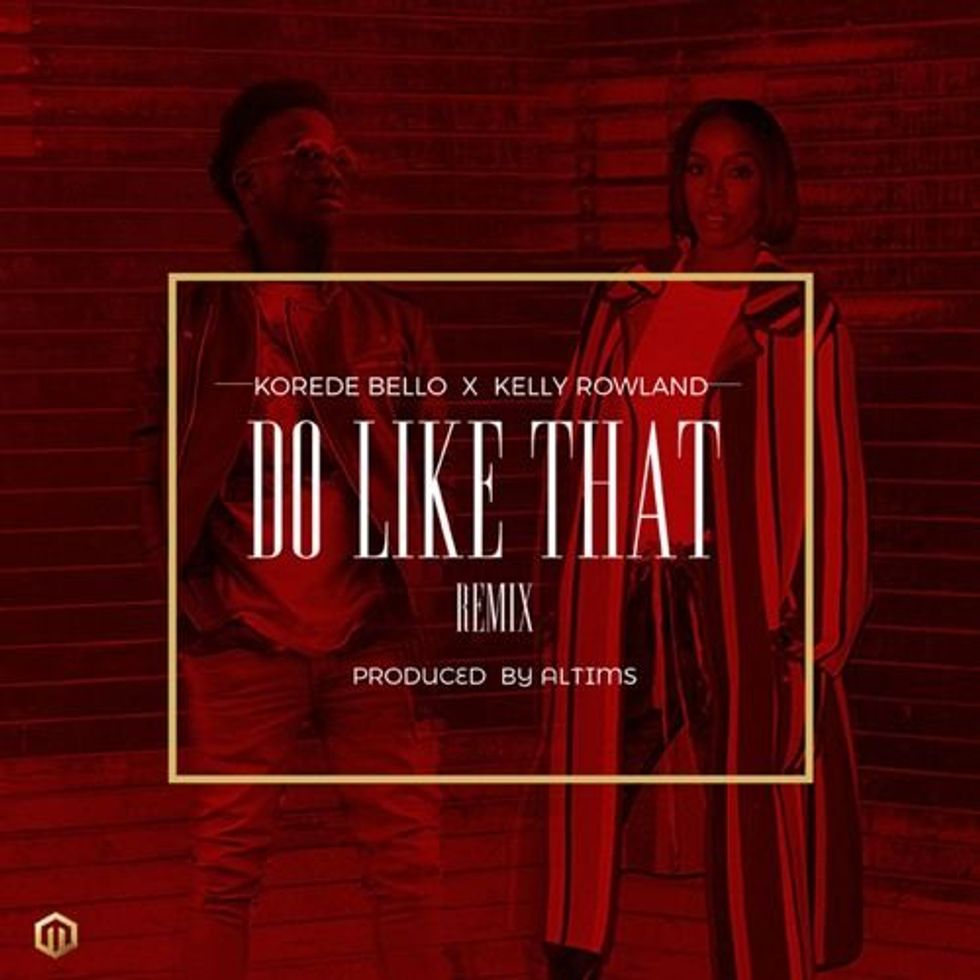 Listen to Kelly Rowland and Korede Bello's 'Do Like That (Remix)'