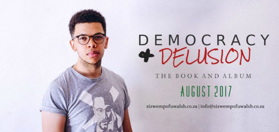 Sizwe Mpofu-Walsh Calls Out South Africa's 'Democracy and Delusion' In New Album & Book