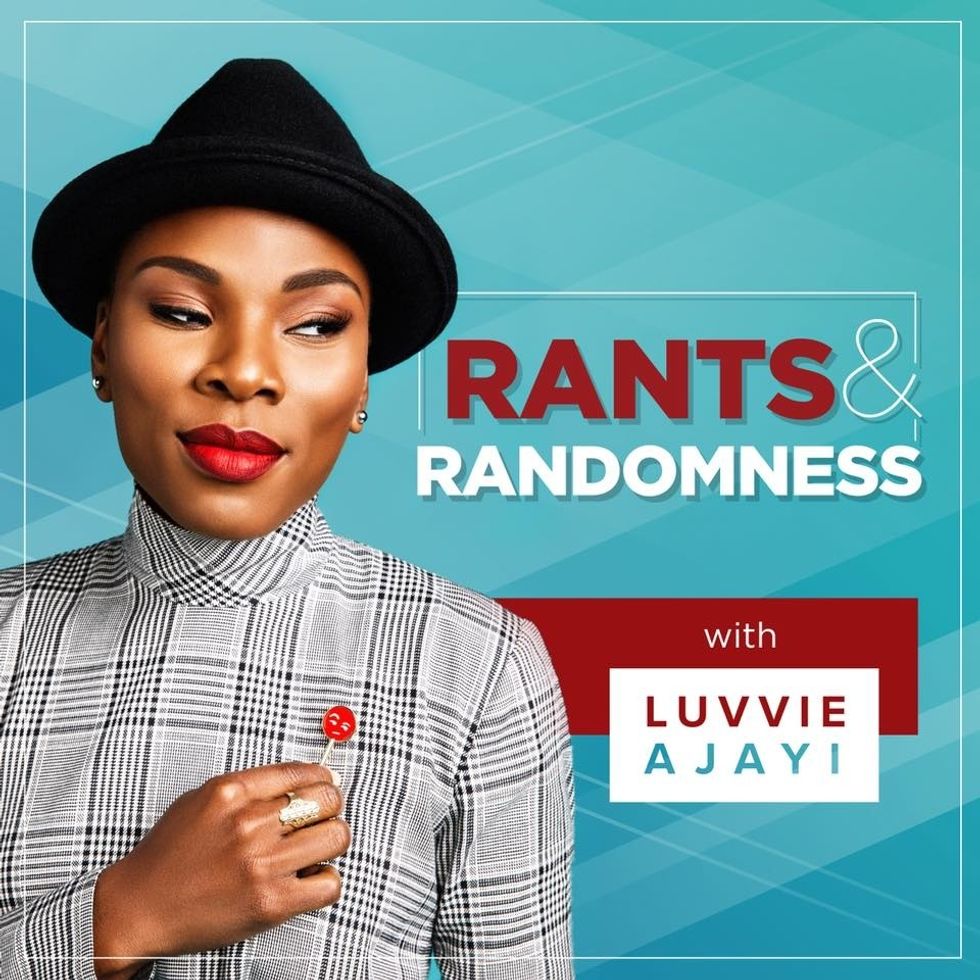 You Need to Listen to Luvvie Ajayi's New Podcast 'Rants and Randomness'