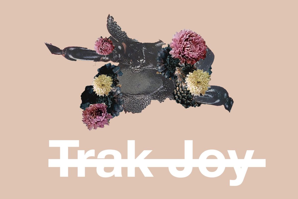 The Indie Artist You Need to Listen to This Month: Trak Joy