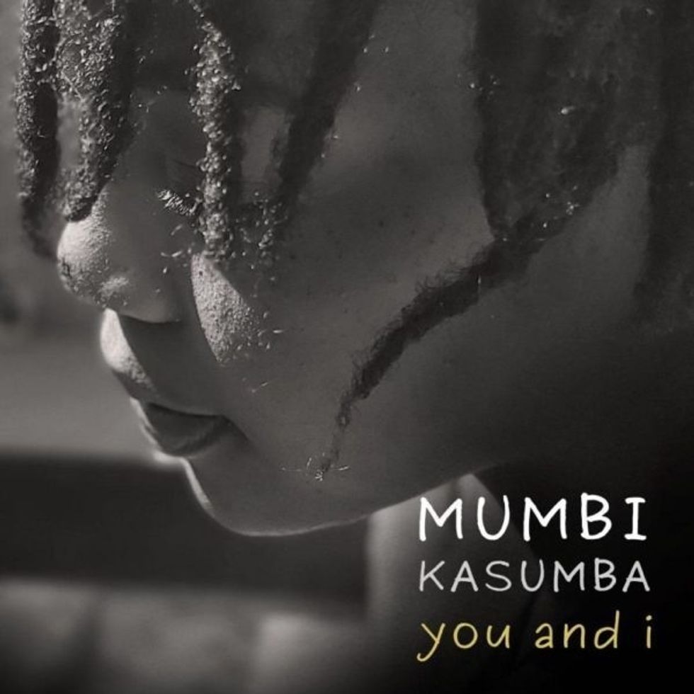 Mumbi Kasumba's 'You And I' Will Ease You Into the Week