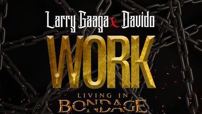 Cover of Larry Gaaga and Davido's new single, "Work"