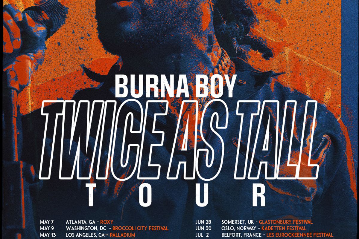 Burna Boy Announces 'Twice As Tall' World Tour Dates