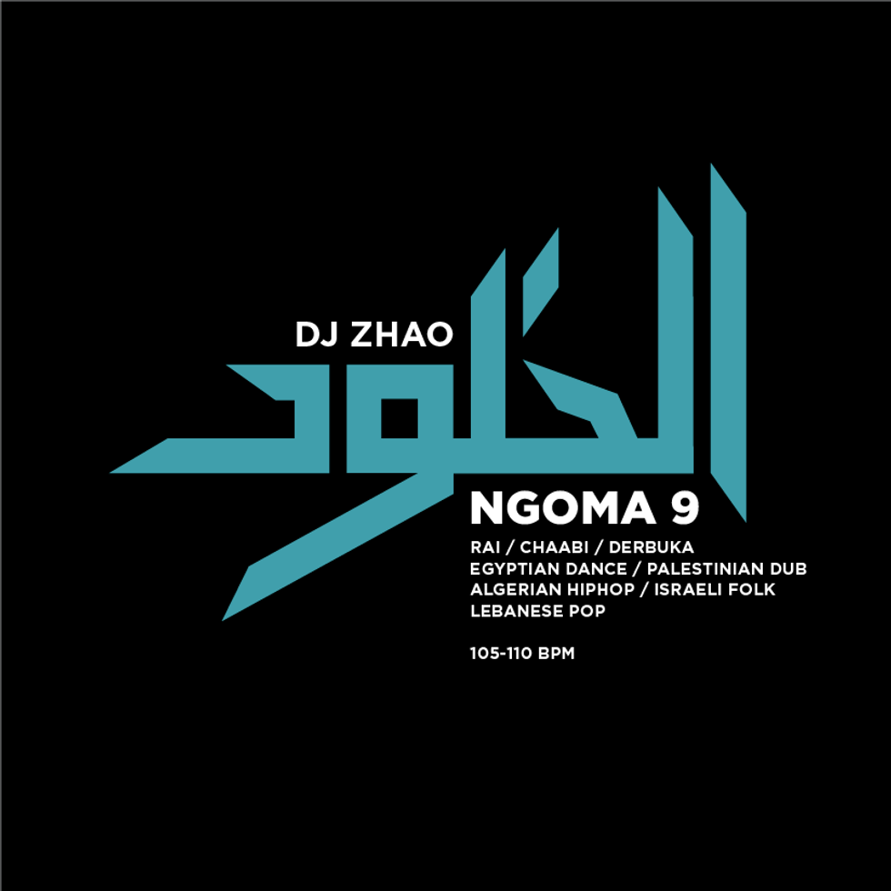 Audio: DJ Zhao's Ngoma 9 Arabic Mix