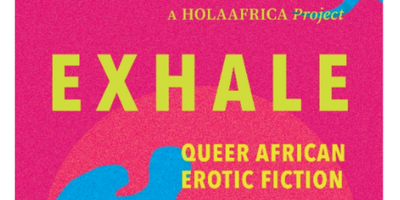Exhale Queer African Erotic Fiction - OkayAfrica